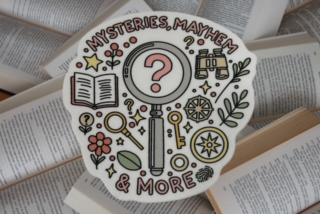 Mysteries, Mayhem, & More Sticker