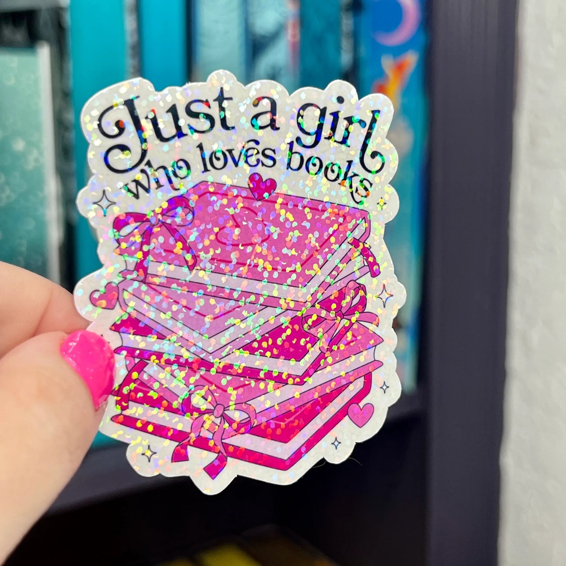 Pink Just a Girl Who Loves Books Holographic Sticker: Small