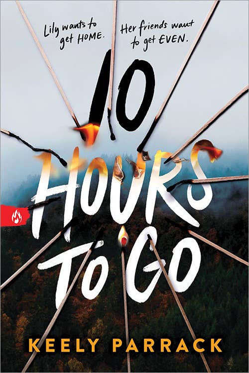 10 Hours to Go by: Keeley Parrack