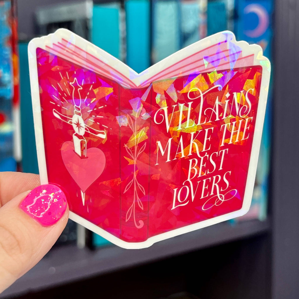 Villains Make the Best Lovers Holographic Sticker