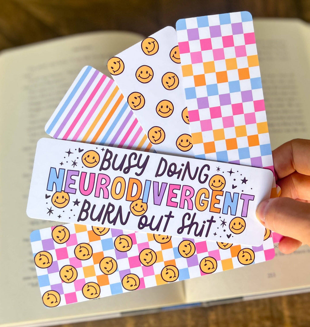 Neurodivergent Burn Out Bookmark: Glossy - Laminated