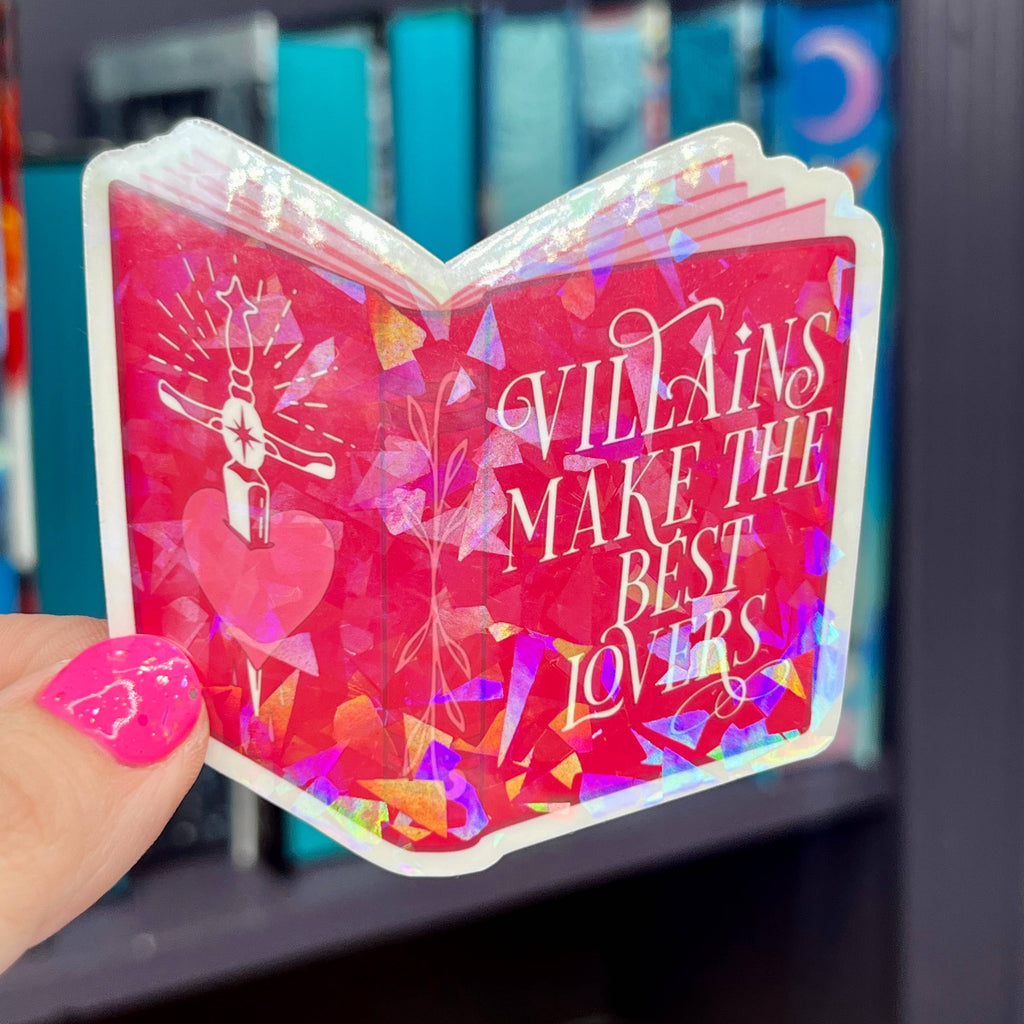 Villains Make the Best Lovers Holographic Sticker