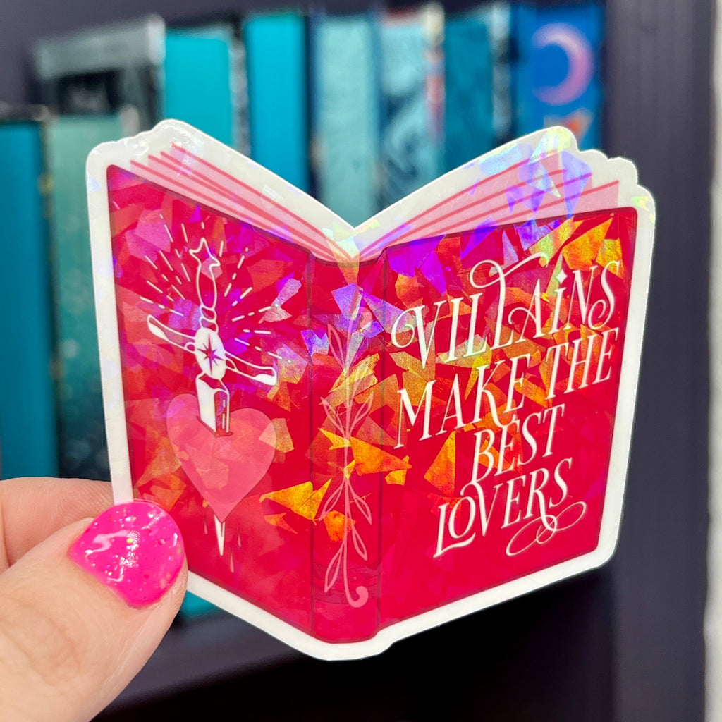 Villains Make the Best Lovers Holographic Sticker