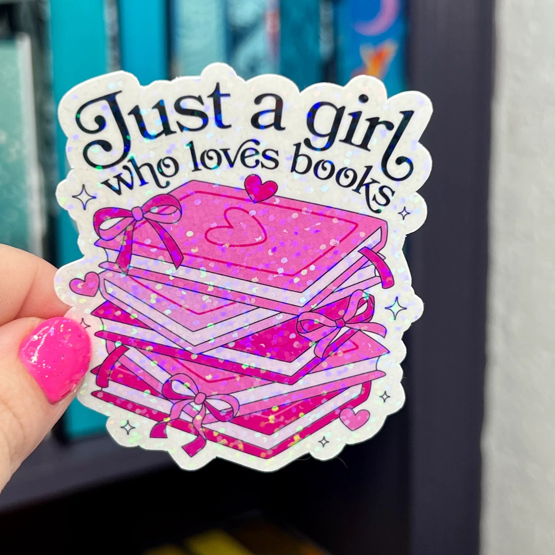 Pink Just a Girl Who Loves Books Holographic Sticker: Small